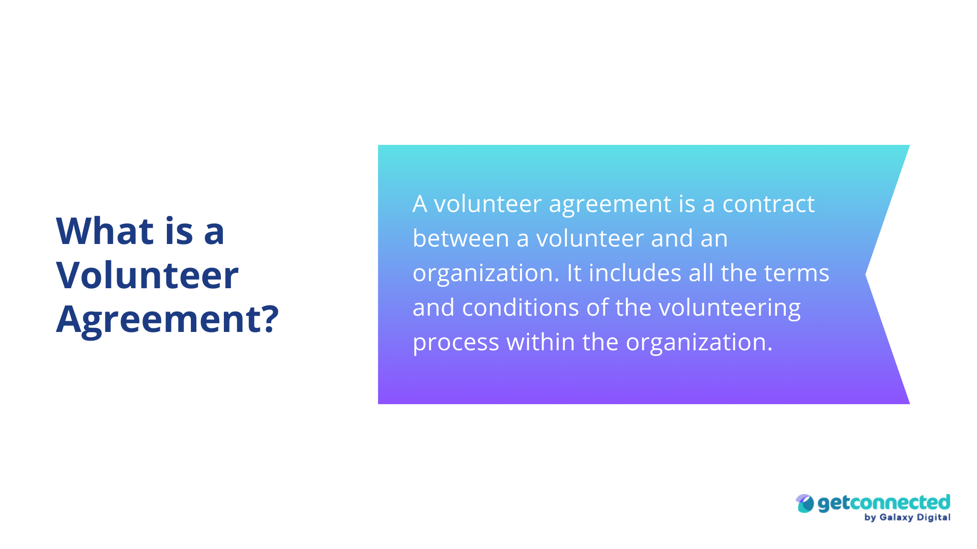 What is a Volunteer Agreement?