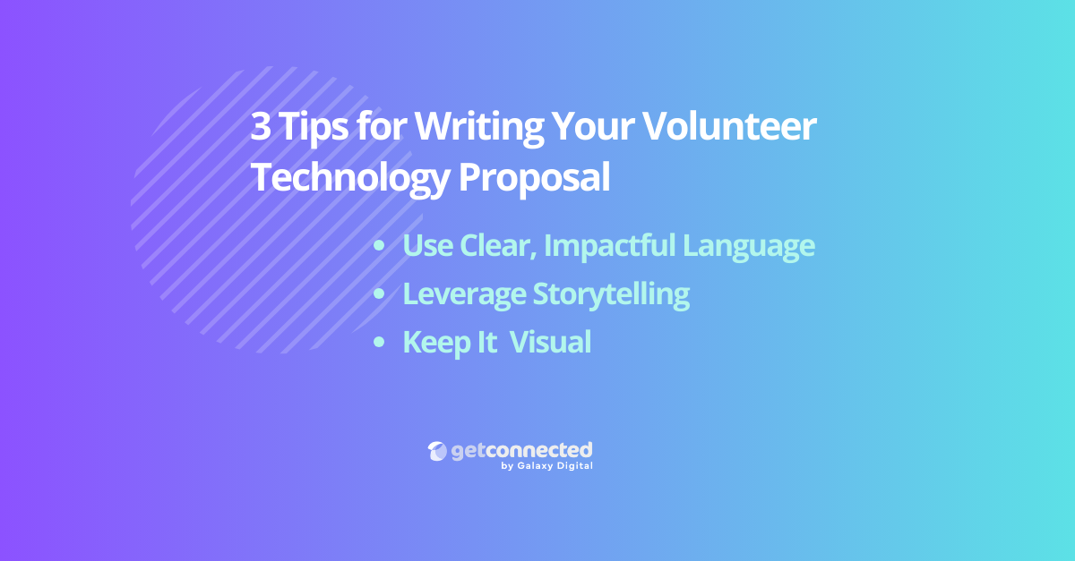 3 Tips for Writing Your Volunteer Management Technology Proposal