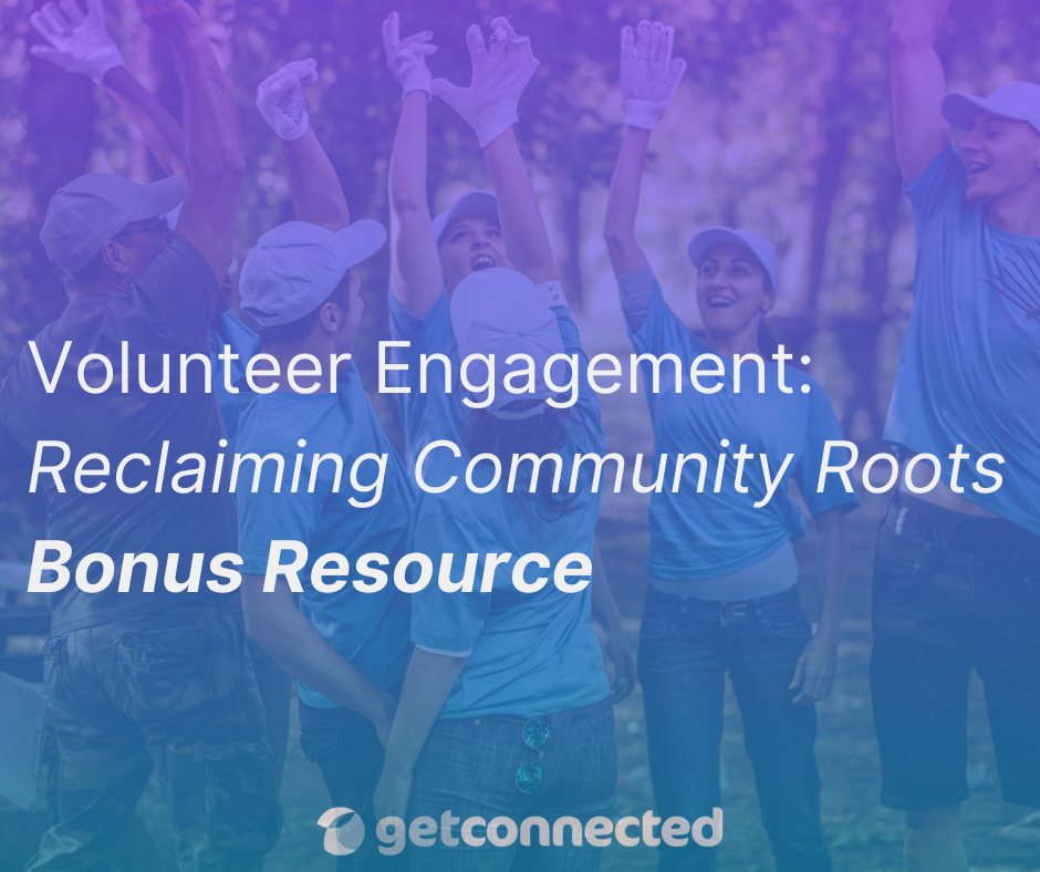 volunteer engagement: reclaiming community roots 