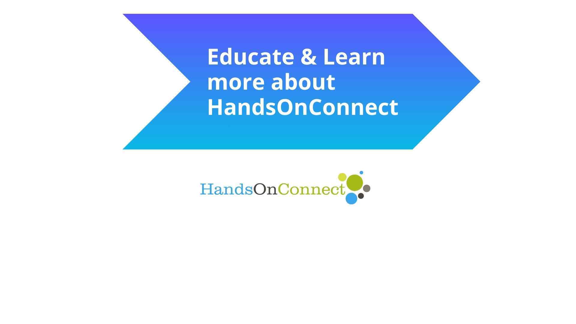 Learn more about HandsOn Connect